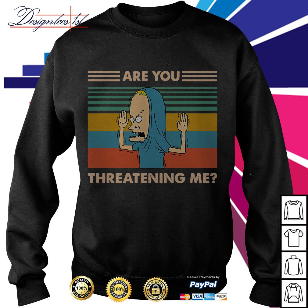 beavis and butthead are you threatening me shirt