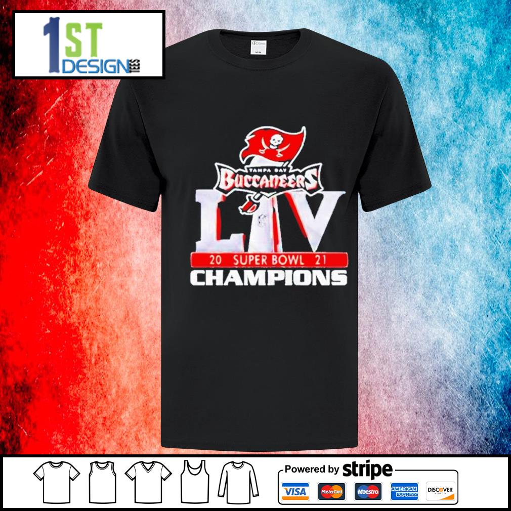 Tampa Bay Buccaneers 2021 Super Bowl Champions shirt - Design tees 1st -  Shop funny t-shirt